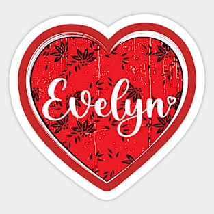 I Love Evelyn First Name I Heart Evelyn Sticker